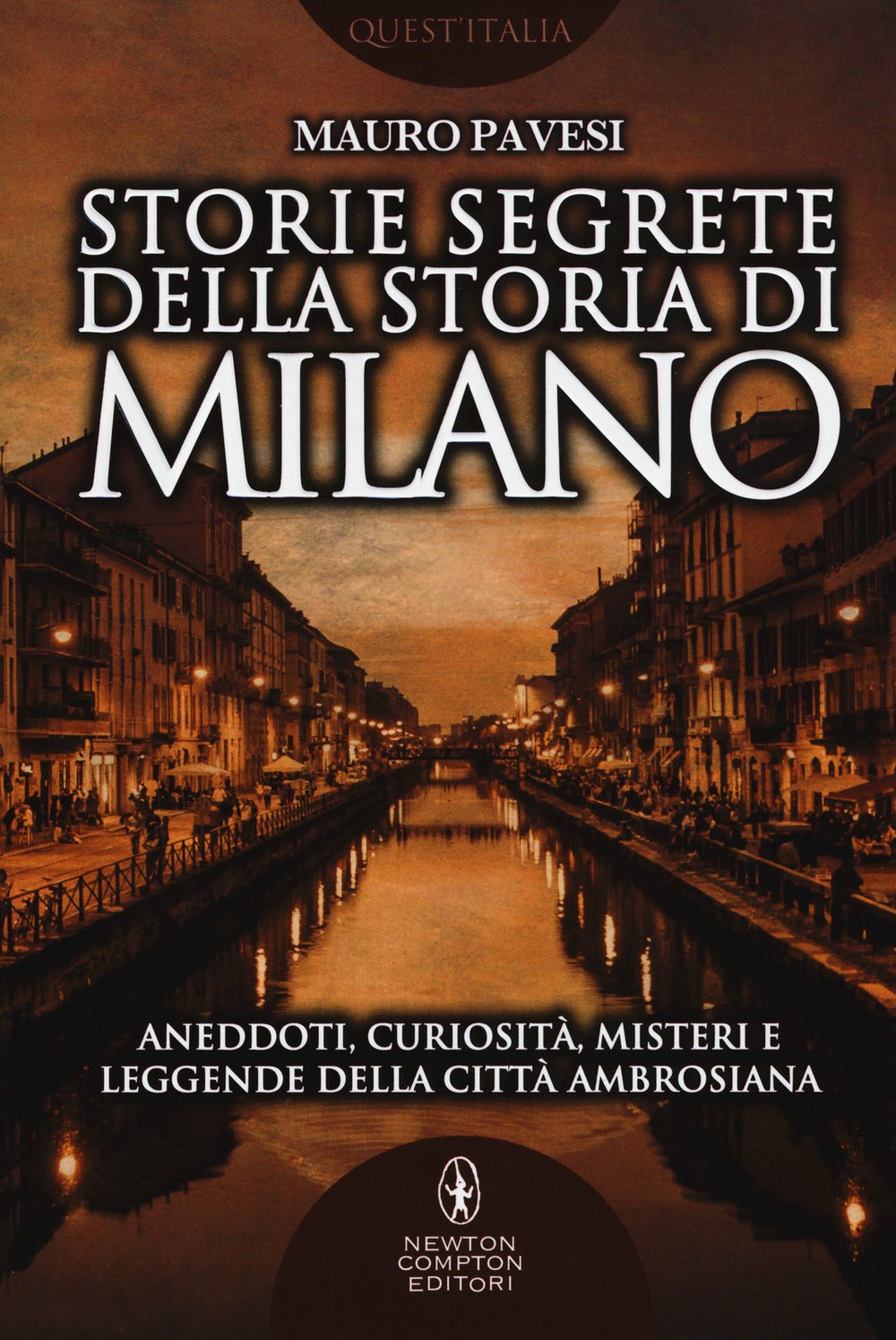 Storie segrete della storia di Milano
