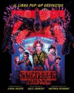 Stranger Things. Il libro pop-up definitivo