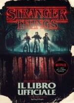 Stranger Things. Il libro ufficiale
