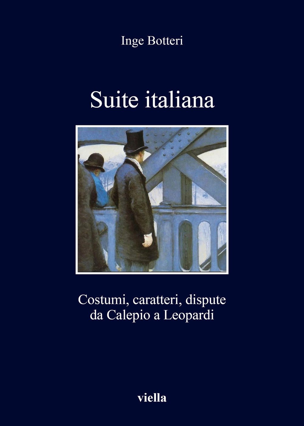 Suite italiana. Costumi, caratteri, confronti da Calepio a Leopardi