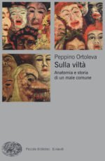 Sulla viltà. Anatomia e storia di un male comune