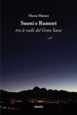 Suoni e rumori tra le valli del Gran Sasso