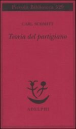 Teoria del partigiano. Integrazione al concetto del politico