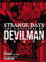 The apocalypse. Devilman. Strange days