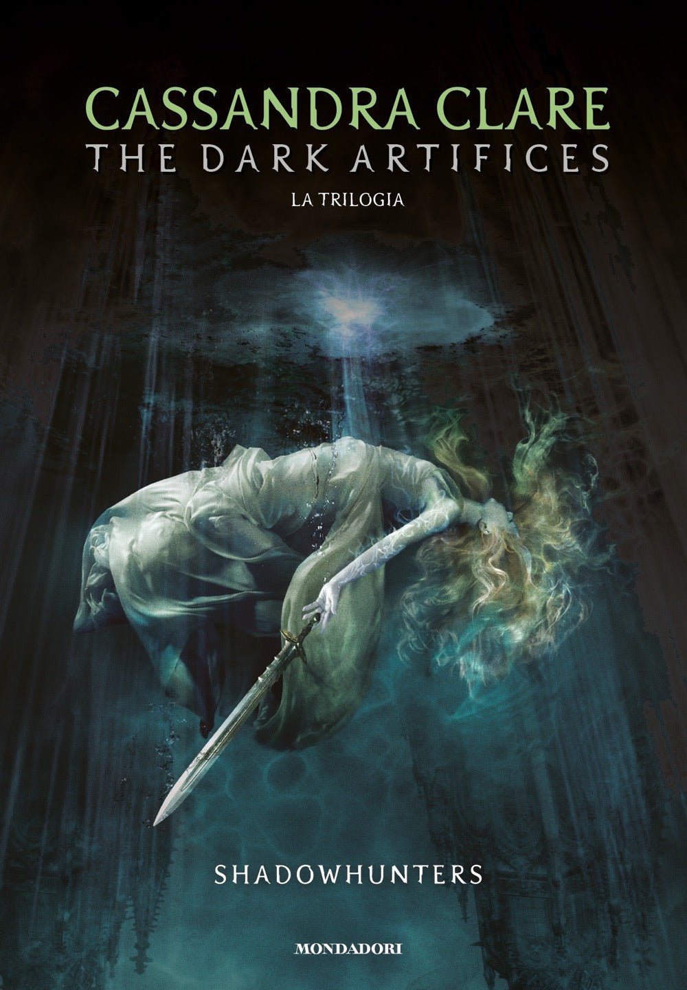 The dark artifices. Shadowhunters