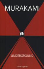 Underground. Racconto a più voci dell'attentato alla metropolitana di Tokyo