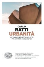 Urbanità. Un viaggio in quattordici città per scoprire l'urbanistica