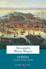 Venezia. Una storia di mare e di terra