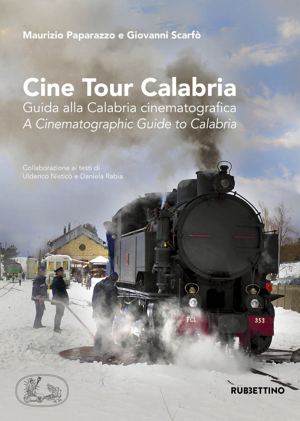 Cine tour Calabria. Guida alla Calabria cinematografica