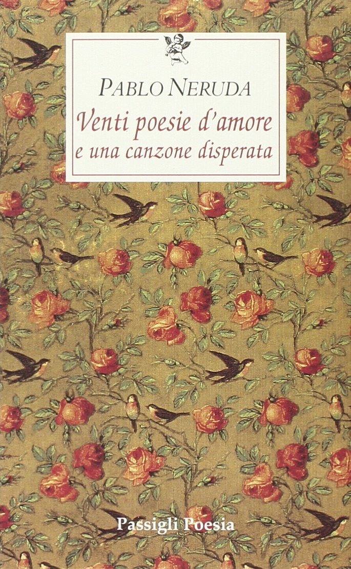 Venti poesie d'amore e una canzone disperata