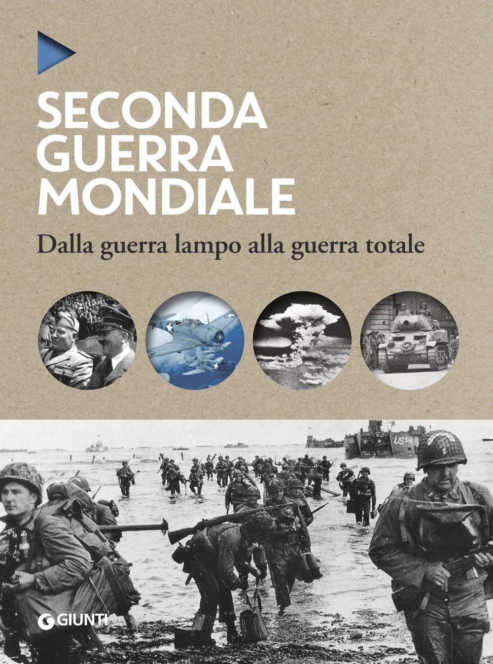 La Seconda guerra mondiale. Dalla guerra lampo alla guerra totale