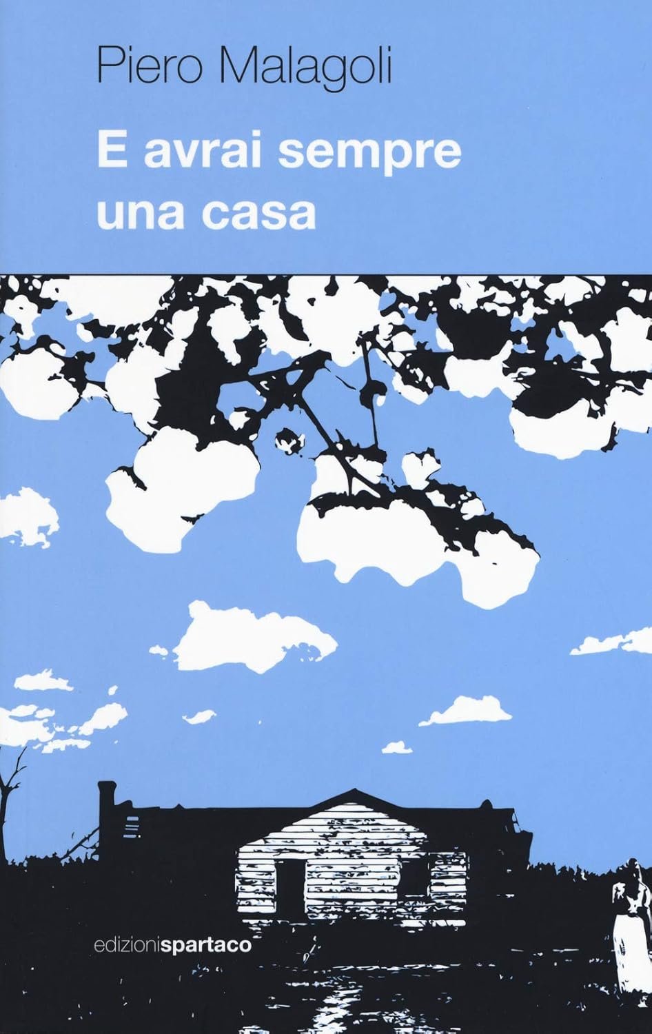 E avrai sempre una casa