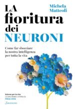 La fioritura dei neuroni