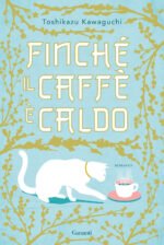 Finché il caffè è caldo
