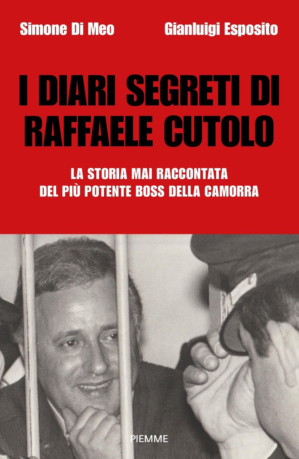 I diari segreti di Raffaele Cutolo