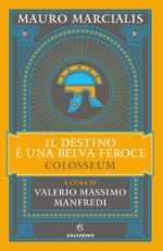 Il destino è una belva feroce. Colosseum. Vol. 4