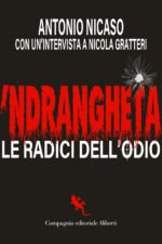 'Ndrangheta. Le radici dell'odio