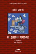 Una questione personale. Le indagini del commissario Bertè: Il caso Mariuz-Vent'anni prima
